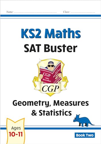Ks2 Maths Sat Buster: Geometry, Measures & Statistics - Book 2 (For The 2026 Tests) (Cgp Sats Maths)