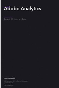 Adobe Analytics Complete Self-Assessment Guide