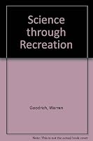 Science through Recreation B0007DE7L8 Book Cover
