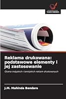 Reklama drukowana: podstawowe elementy i jej zastosowanie: Ocena indyjskich i lankijskich reklam drukowanych (Polish Edition) 6208792800 Book Cover