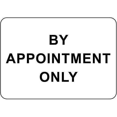 Appointment Only Business Notice Sign, Outdoor & Indoor, 12x8 inch