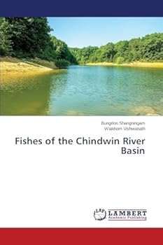 Paperback Fishes of the Chindwin River Basin Book