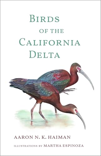 Birds of the California Delta (The Birds of California)