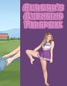 Aurora's Avenging Flagpole