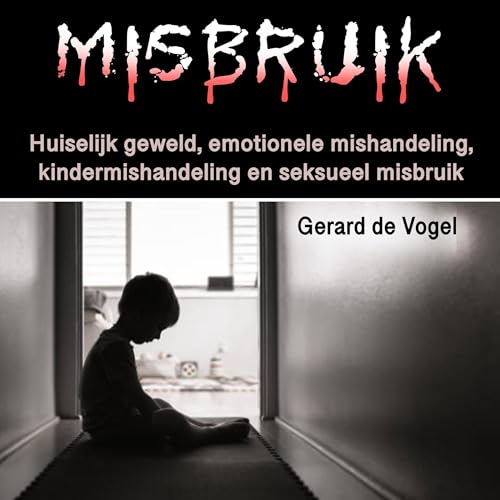Gerard de Vogel presents Misbruik [Abuse] episode artwork