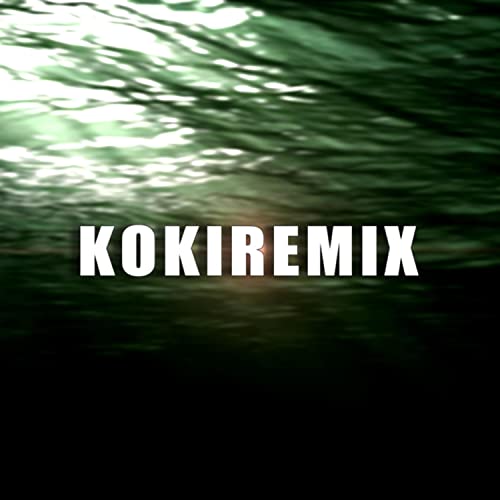 KokiRemix