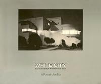 White city: International Style architecture in Israel, a portrait of an era B0007B2W7Q Book Cover