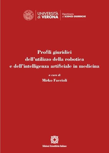 Profili Giuridici Dell'Utilizzo Della Robotica In Medicina