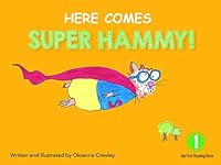Here Comes Super Hammy 1772051780 Book Cover