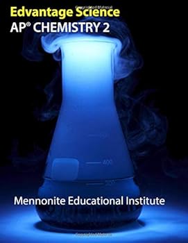AP Chemistry 2: Mennonite Educational Institute
