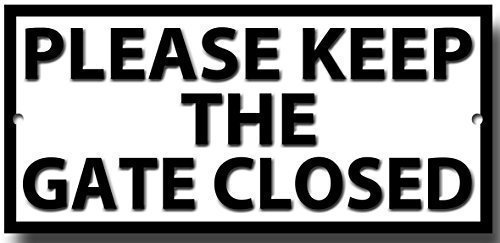 VINTAGE SIGN DESIGNS ' Please Keep The Gate Closed ' Calidad Letrero de Metal