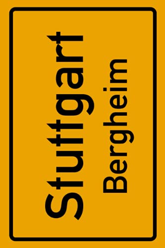 Stuttgart Bergheim: Deine Stadt, deine Region, deine Heimat! | Passwort Buch DIN A5 120 Seiten Geschenk (German Edition)