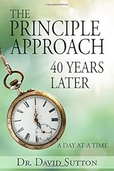 The Principle Approach 40 Years Later Anniversary Edition