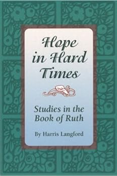 Paperback Hope in Hard Times: Studies in the Book of Ruth Book