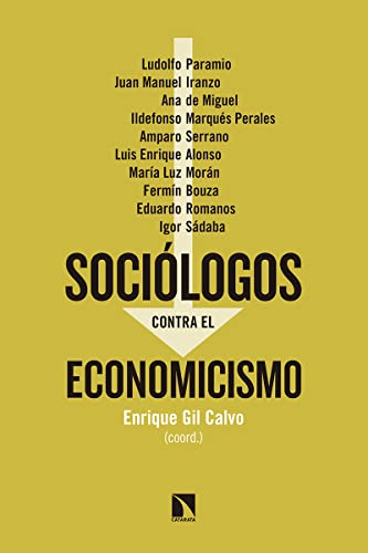 Sociólogos Contra El Economicismo: 601 (Mayor)