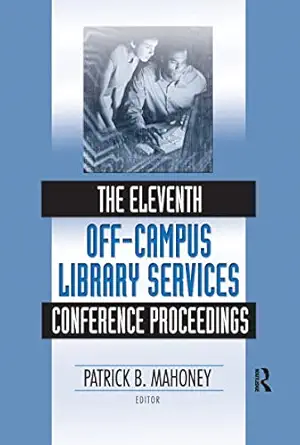 The Eleventh Off-Campus Library Services Conference Proceedings book cover