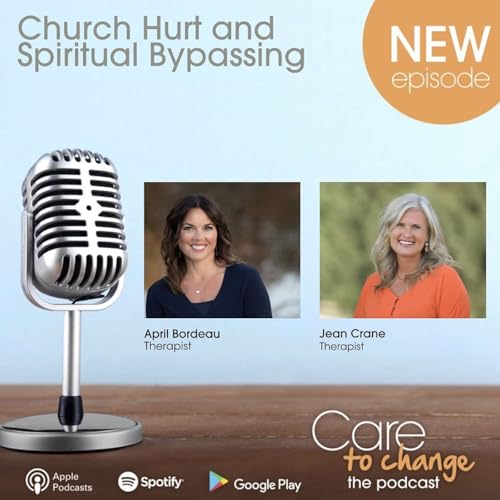 When Relationships Hurt: Church Hurt and Spiritual Bypassing