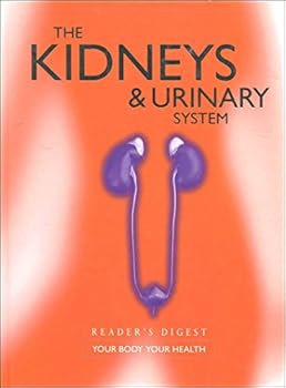 The Kidney & Urinary System - Book  of the Your Body, Your Health