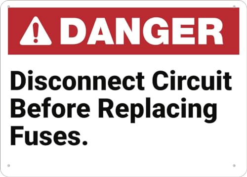 Danger Disconnect Circuit Before Replacing Fuses Sign Warning Tin Sign