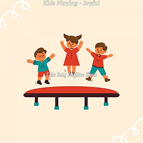 Kids Playing Joyful Calm Baby Playtime Music Digital Music