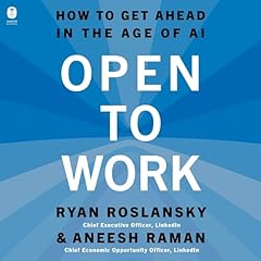 Open to Work Audiolibro Por Ryan Roslansky, Aneesh Raman arte de portada