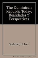 The Dominican Republic Today: Realidades Y Perspectivas 092997218X Book Cover