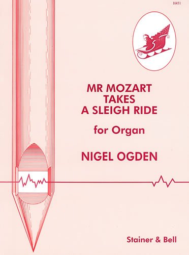 MR MOZART TAKES A SLEIGH RIDE