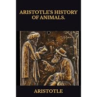 ARISTOTLE'S HISTORY OF ANIMALS.