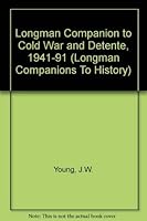 The Longman Companion to Cold War and Detente 1941-91 0582061725 Book Cover