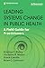 Leading Systems Change in Public Health: A Field Guide for Practitioners