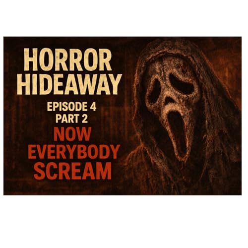 Now Everybody Scream Part Two