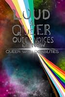 LOUD & QUEER 20: Queer with Disabilities (LOUD & QUEER ZINE) B0DFGMTC8R Book Cover