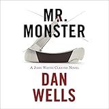 dan wells aufbruch  Mr. Monster: John Cleaver Series, Book 2