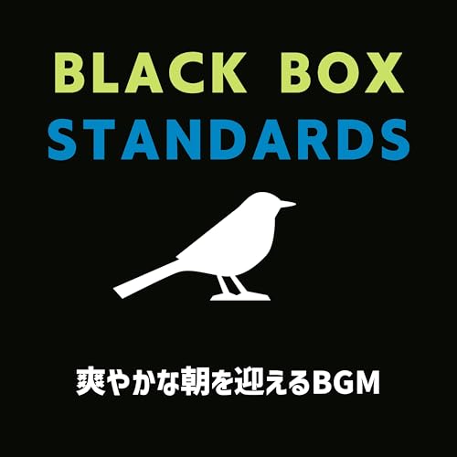 Amazon Music Black Box Standardsの爽やかな朝を迎えるBGM Amazon.co.jp
