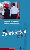 db fahrkartenautomat defekt  Die Fahrkarten bitte: Betriebsrat bei der Bahn – das letzte große Abenteuer