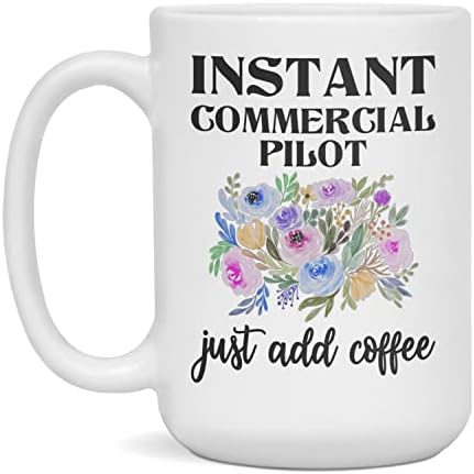 Instant Commercial Pilot Just Add Coffee, Funny Mug, 15-Ounce White image 4
