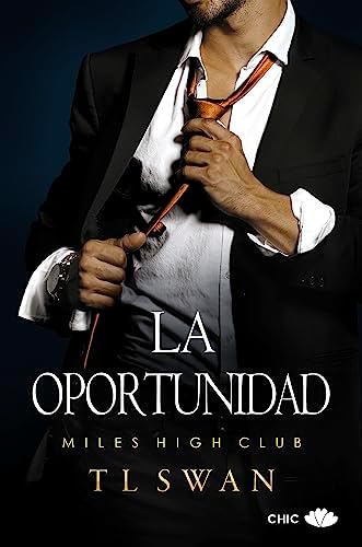 La oportunidad (Miles High Club nº 4)