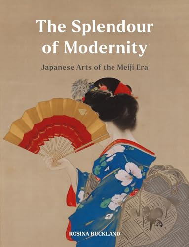 The Splendour Of Modernity: Japanese Arts Of The Meiji Era