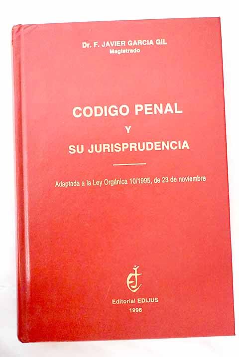Codigo penal y su jurisprudencia