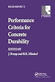 Performance Criteria for Concrete Durability (Rilem Report, No 12)