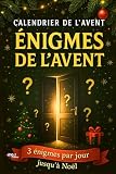 Calendrier de l’Avent Énigmes: Livre d’énigmes pour adultes, seniors et adolescents famille – calendrier de l’avent 2025 – activité de Noël, jeux de ... idée activité décembre, livre d’activité