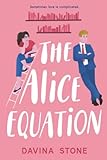 The Alice Equation: Sometimes love is complicated (The Laws of Love)