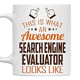 MONIZILUCKY Awesome Search Engine Evaluator Mug 11oz – This Is What an Awesome Search Engine Evaluator Looks Like – 11oz White Ceramic Coffee Cup Gift for Work Office, Coworker, Birthday, Christmas