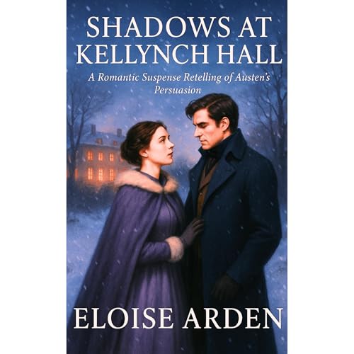 Shadows at Kellynch Hall Audiolibro Por Eloise Arden arte de portada