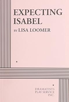 Paperback Expecting Isabel - Acting Edition (Acting Edition for Theater Productions) Book
