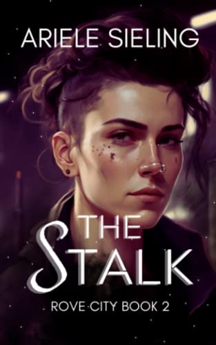The Stalk: A science fiction retelling of Jack and the Beanstalk (Rove City)