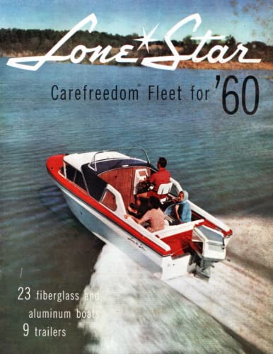 1960 Lone Star Carefreedom Fleet Catalog (Lone Star Boat Manufacturing Company Collection)
