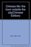 Chinese life: the town outside the city 7545207181 Book Cover