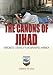 The Canons of Jihad: Terrorists' Strategy for Defeating America