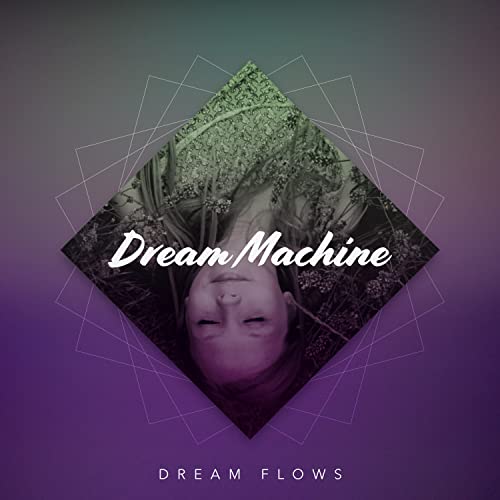 Amazon.com: Dream Machine : Dream Flows: Digital Music